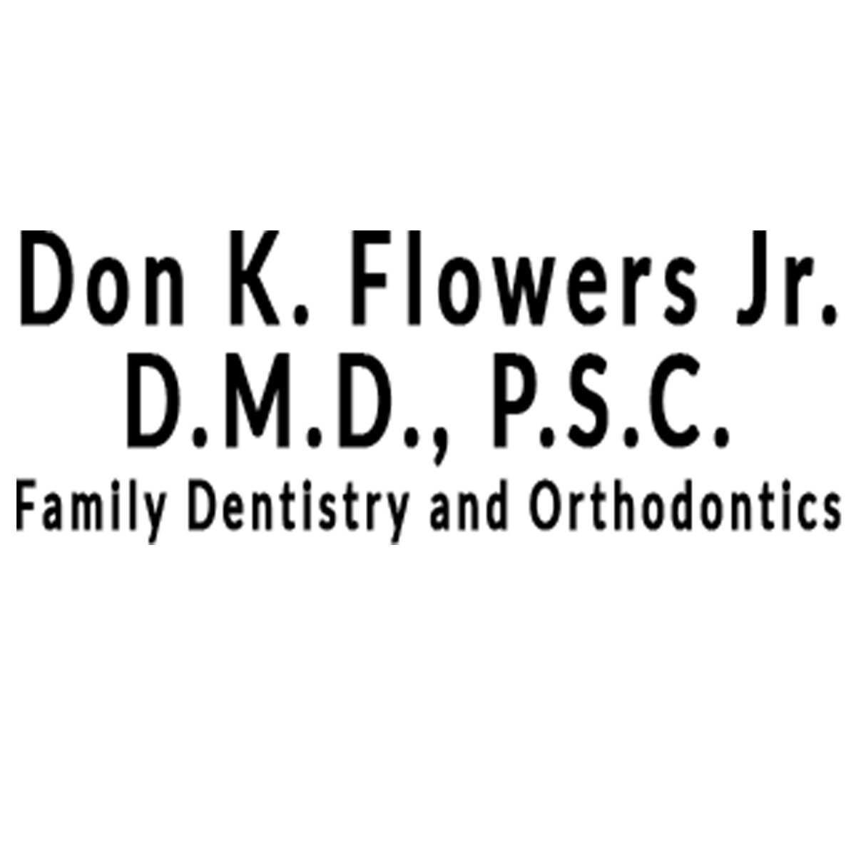 Don K. Flowers, Jr, DMD - Family Dentistry and Orthodontics-Springfield KY - Logo